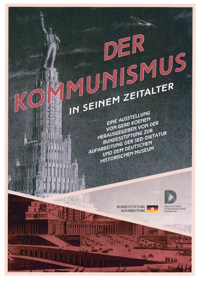 Sonderausstellung „Der Kommunismus in seinem Zeitalter“