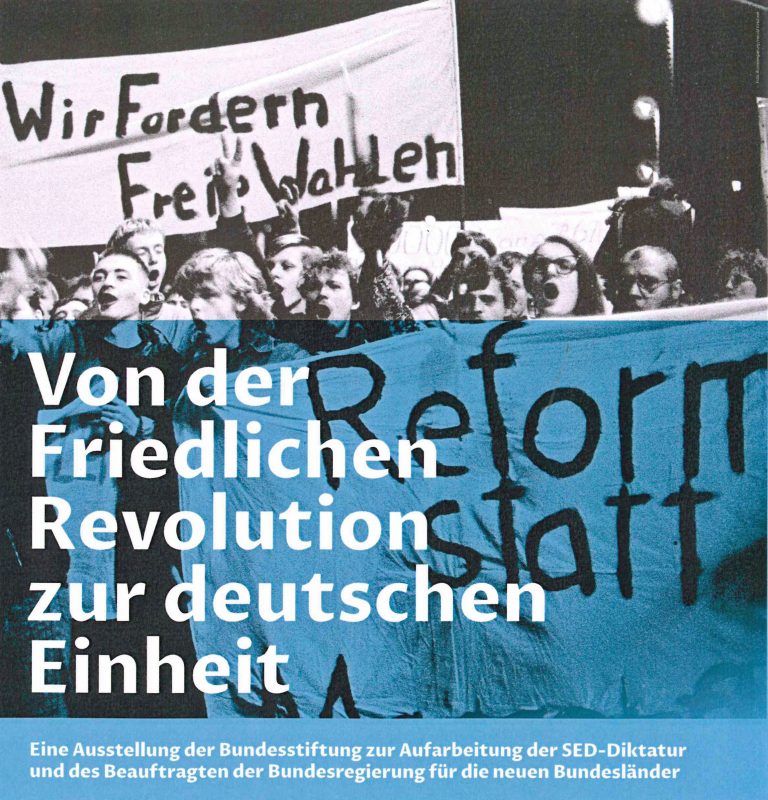 Sonderausstellung „Von der Friedlichen Revolution zur deutschen Einheit“